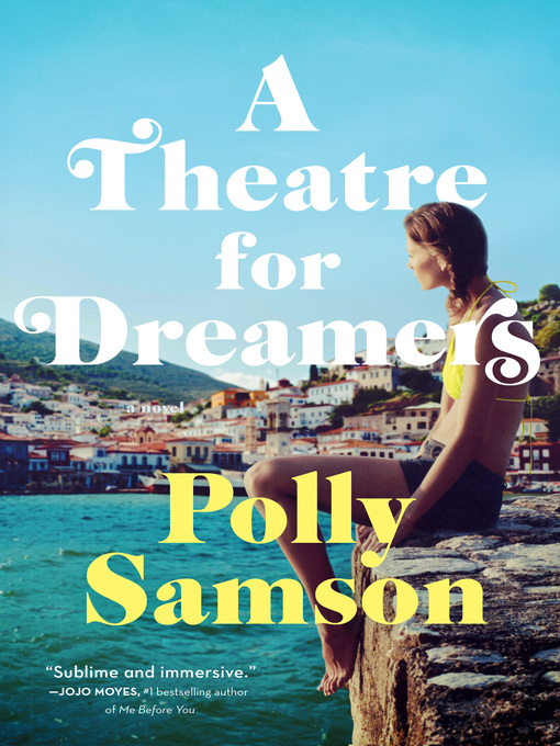 Title details for A Theatre for Dreamers by Polly Samson - Available